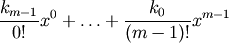 \frac{k_{m-1}}{0!} x^0 + \ldots + \frac{k_0}{(m-1)!}x^{m-1}