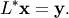 L^* \mathbf{x} = \mathbf{y}.