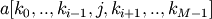 a[k_0, ..,k_{i-1}, j, k_{i+1}, .., k_{M-1}]