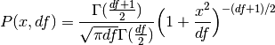 P(x, df) = \frac{\Gamma(\frac{df+1}{2})}{\sqrt{\pi df}
\Gamma(\frac{df}{2})}\Bigl( 1+\frac{x^2}{df} \Bigr)^{-(df+1)/2}