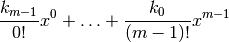 \frac{k_{m-1}}{0!} x^0 + \ldots + \frac{k_0}{(m-1)!}x^{m-1}