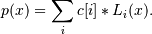 p(x) = \sum_i c[i] * L_i(x).