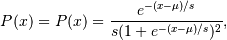 P(x) = P(x) = \frac{e^{-(x-\mu)/s}}{s(1+e^{-(x-\mu)/s})^2},