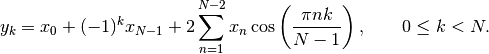 \[ y_k = x_0 + (-1)^k x_{N-1} + 2\sum_{n=1}^{N-2} x_n
 \cos\left({\pi nk\over N-1}\right),
 \qquad 0 \le k < N. \]
