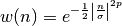 w(n) = e^{ -\frac{1}{2}\left|\frac{n}{\sigma}\right|^{2p} }