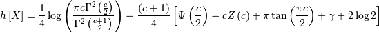 h\left[X\right]=\frac{1}{4}\log\left(\frac{\pi c\Gamma^{2}\left(\frac{c}{2}\right)}{\Gamma^{2}\left(\frac{c+1}{2}\right)}\right)-\frac{\left(c+1\right)}{4}\left[\Psi\left(\frac{c}{2}\right)-cZ\left(c\right)+\pi\tan\left(\frac{\pi c}{2}\right)+\gamma+2\log2\right]