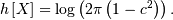 h\left[X\right]=\log\left(2\pi\left(1-c^{2}\right)\right).