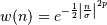 w(n) = e^{ -\frac{1}{2}\left|\frac{n}{\sigma}\right|^{2p} }