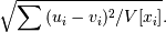 \sqrt{\sum {(u_i-v_i)^2 / V[x_i]}}.