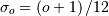 \sigma_{o}=\left(o+1\right)/12