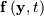 \mathbf{f}\left(\mathbf{y},t\right)