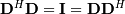 \mathbf{D}^{H}\mathbf{D}=\mathbf{I}=\mathbf{D}\mathbf{D}^{H}
