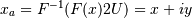 x_a = F^{-1}(F(x) 2U) = x + i y