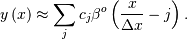 y\left(x\right)\approx\sum_{j}c_{j}\beta^{o}\left(\frac{x}{\Delta x}-j\right).