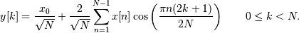 y[k] = {x_0\over\sqrt{N}} + {2\over\sqrt{N}} \sum_{n=1}^{N-1} x[n]
\cos\left({\pi n(2k+1) \over 2N}\right) \qquad 0 \le k < N.