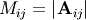 M_{ij}=\left|\mathbf{A}_{ij}\right|