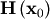 \mathbf{H}\left(\mathbf{x}_{0}\right)