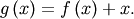 g\left(x\right)=f\left(x\right)+x.
