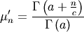 \[ \mu_{n}^{\prime}=\frac{\Gamma\left(a+\frac{n}{c}\right)}{\Gamma\left(a\right)}\]