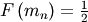 F\left(m_{n}\right)=\frac{1}{2}
