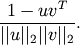 \frac{1-uv^T}
{||u||_2 ||v||_2}.