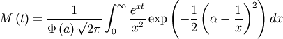 \[ M\left(t\right)=\frac{1}{\Phi\left(a\right)\sqrt{2\pi}}\int_{0}^{\infty}\frac{e^{xt}}{x^{2}}\exp\left(-\frac{1}{2}\left(\alpha-\frac{1}{x}\right)^{2}\right)dx\]