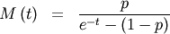 \begin{eqnarray*} M\left(t\right) & = & \frac{p}{e^{-t}-\left(1-p\right)}\end{eqnarray*}