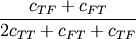 \frac{c_{TF} + c_{FT}}
     {2c_{TT} + c_{FT} + c_{TF}}