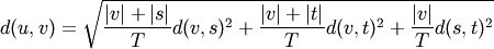 d(u,v) = \sqrt{\frac{|v|+|s|}
                    {T}d(v,s)^2
             + \frac{|v|+|t|}
                    {T}d(v,t)^2
             + \frac{|v|}
                    {T}d(s,t)^2}
