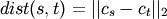 dist(s,t) = ||c_s-c_t||_2