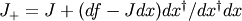J_+ = J + (df - J dx) dx^\dagger / dx^\dagger dx